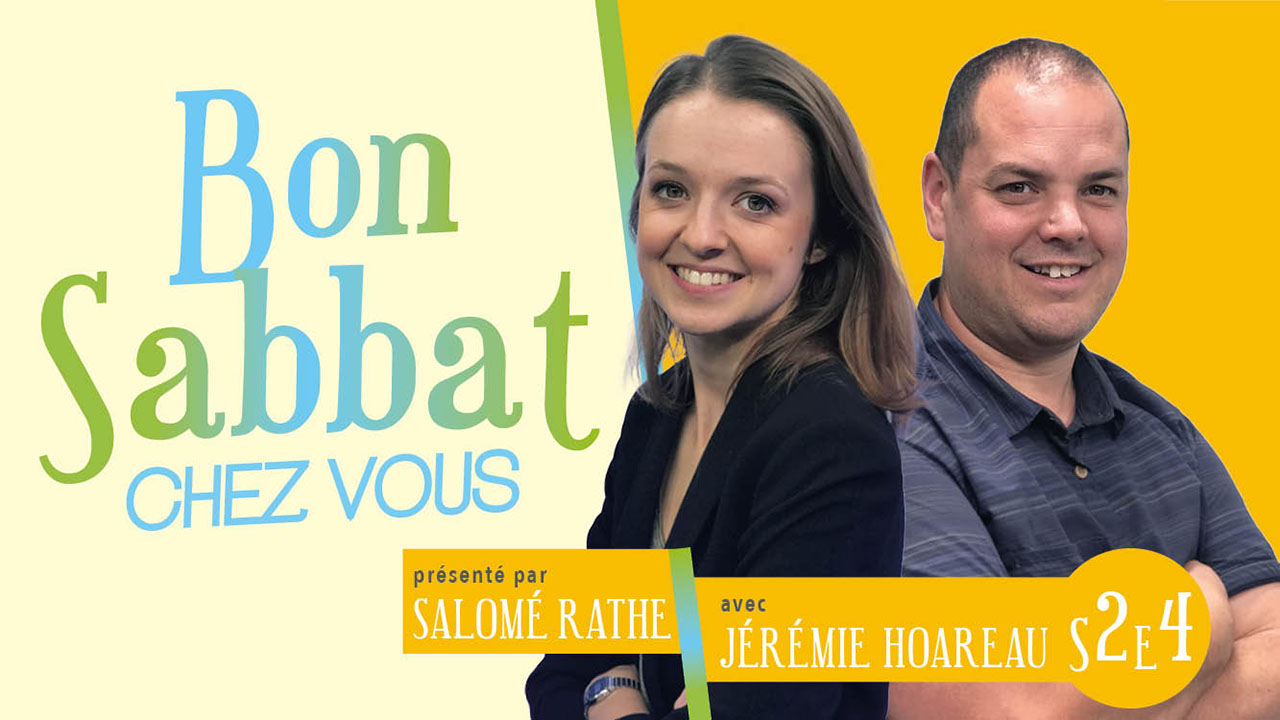Bon Sabbat Chez Vous – La prière de Moïse – S2E4
