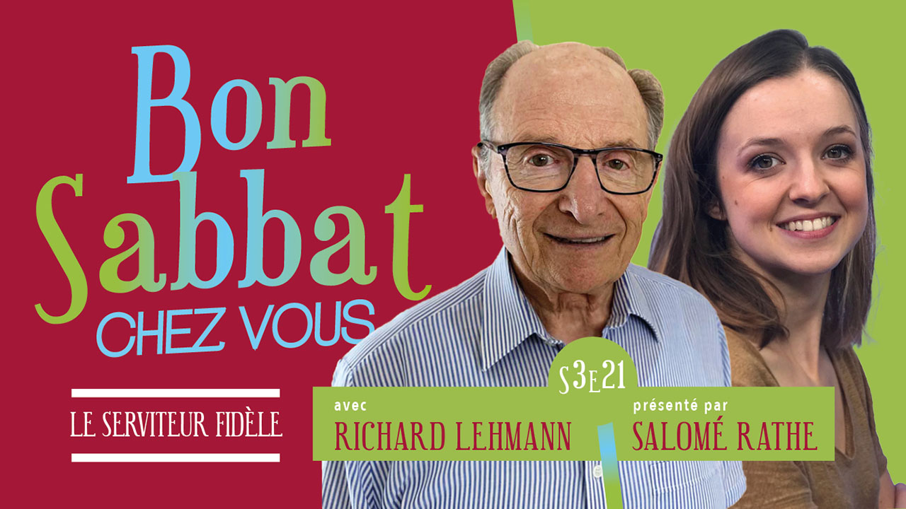 Le serviteur fidèle – Bon Sabbat Chez Vous avec Richard Lehmann