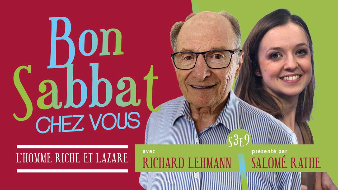 Bon Sabbat Chez Vous – Parabole du riche et Lazare