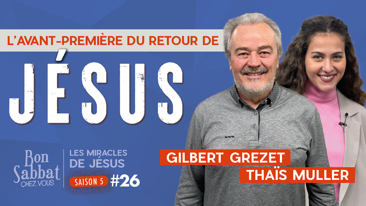 L&rsquo;avant-première du retour de Jésus | Bon Sabbat Chez Vous