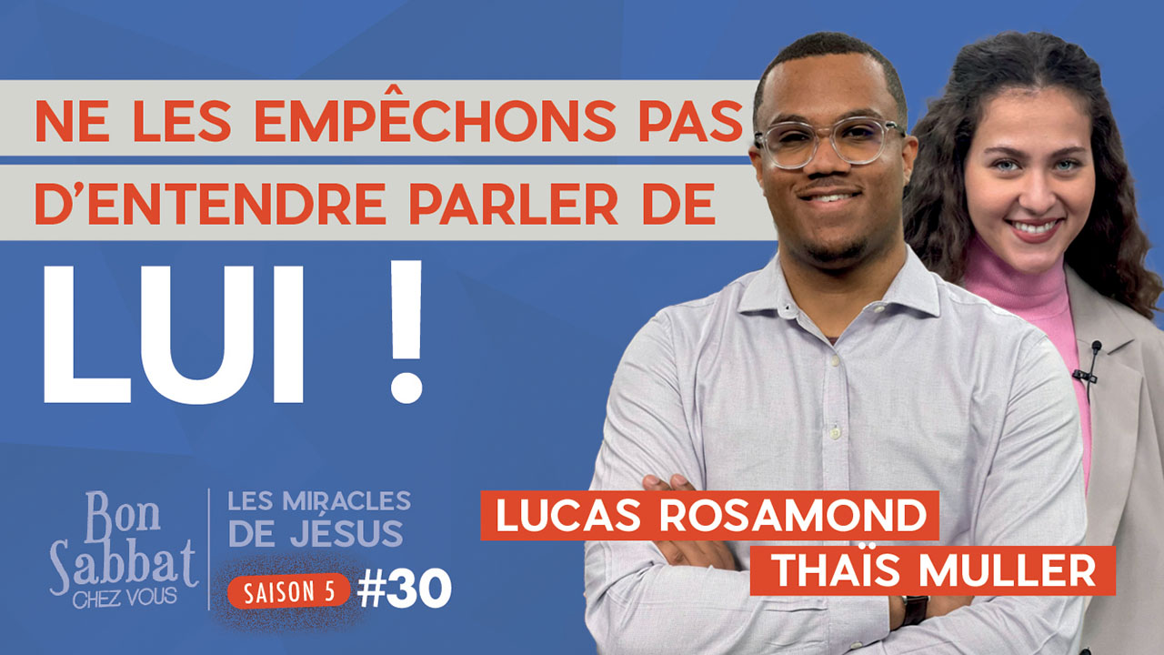 Ne les empêchons pas d’entendre parler de Lui ! | Bon Sabbat Chez Vous