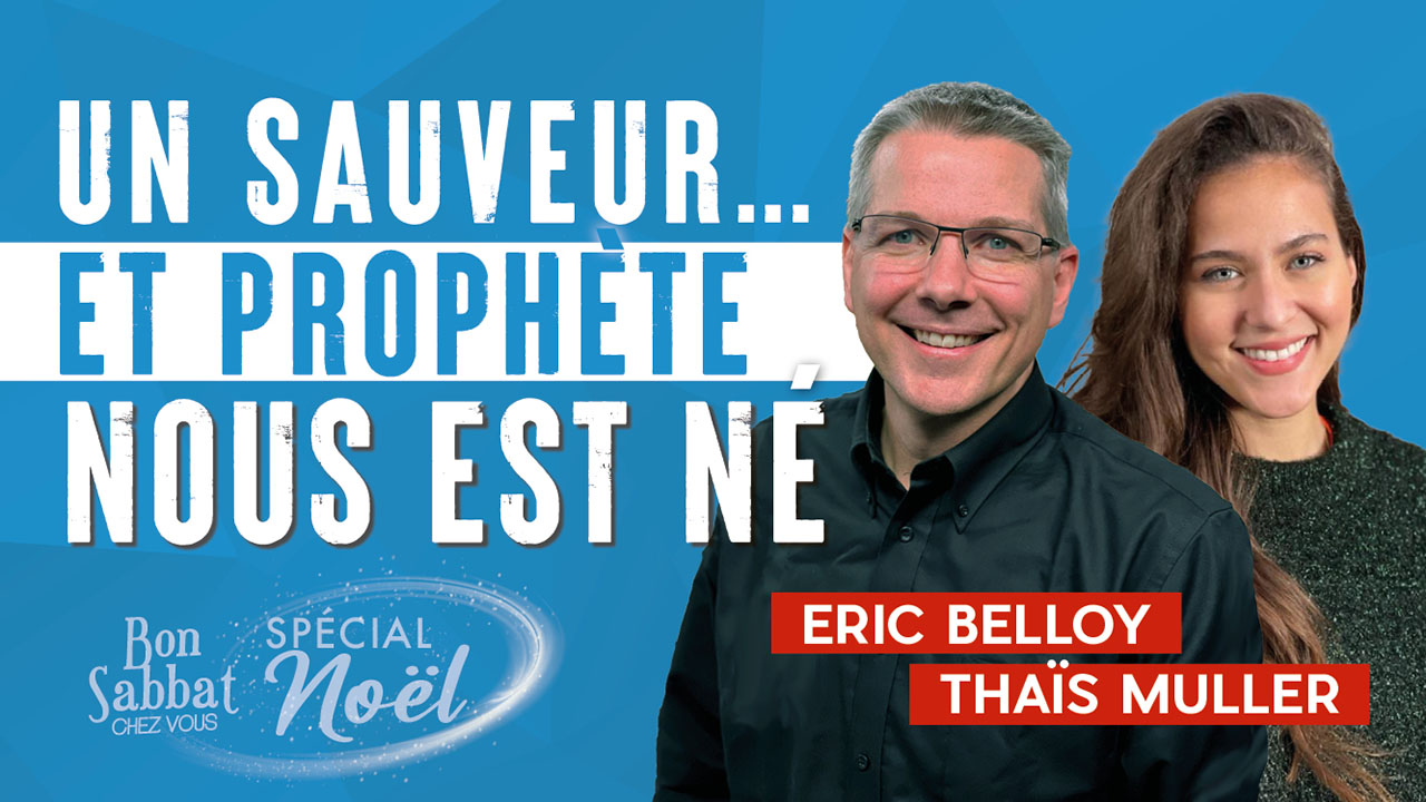 Un Sauveur et prophète nous est né | Spécial Noël | Bon Sabbat Chez Vous