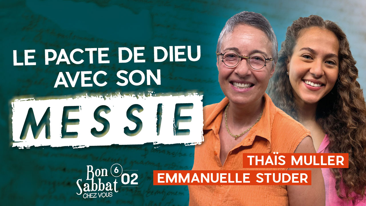 Le pacte de Dieu avec son Messie | Bon Sabbat Chez Vous
