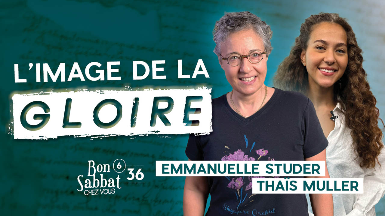 L&rsquo;image de la Gloire | Bon Sabbat Chez Vous