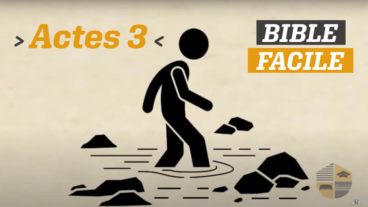 BIBLE FACILE – ACTES 3