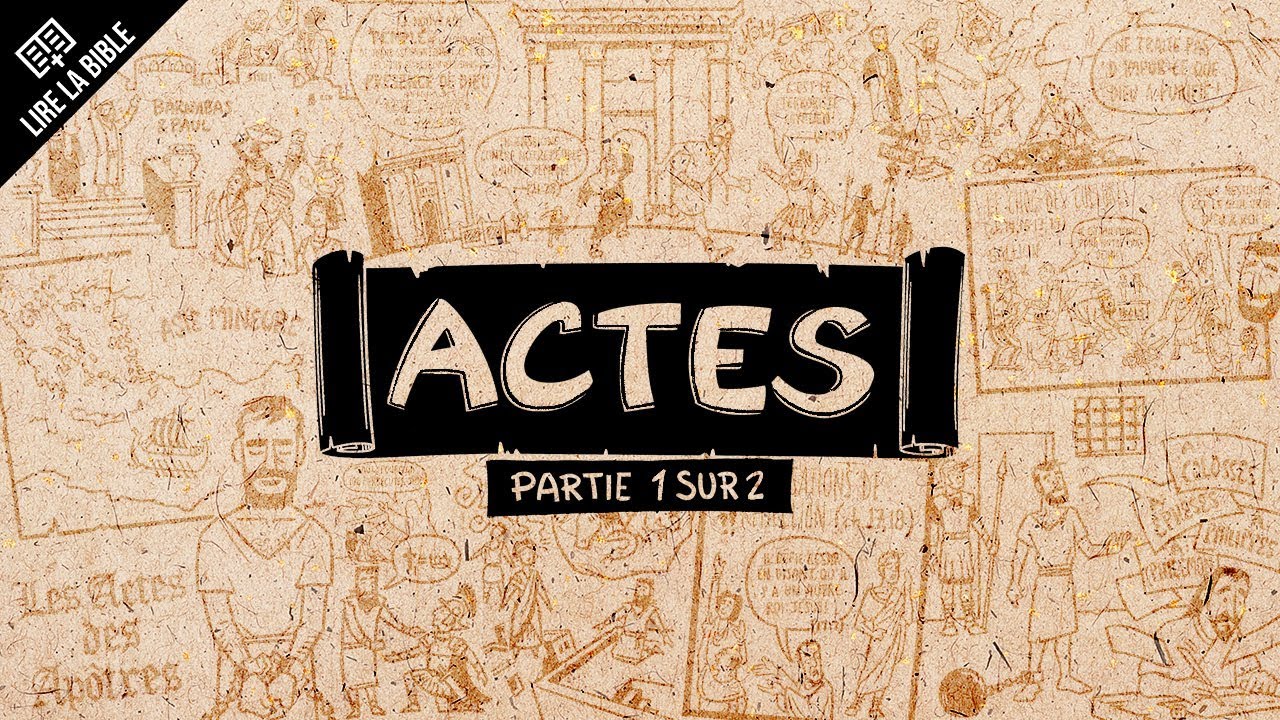 Actes 1 à 12 – Lire la Bible