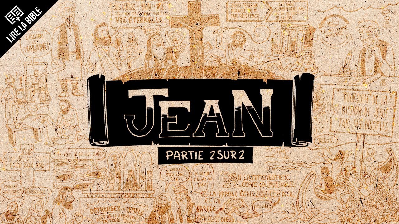 Jean 13 à 21 – Lire la Bible