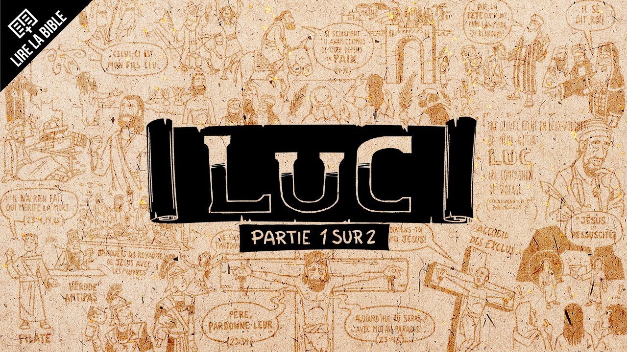Luc 1 à 9 – Lire la Bible