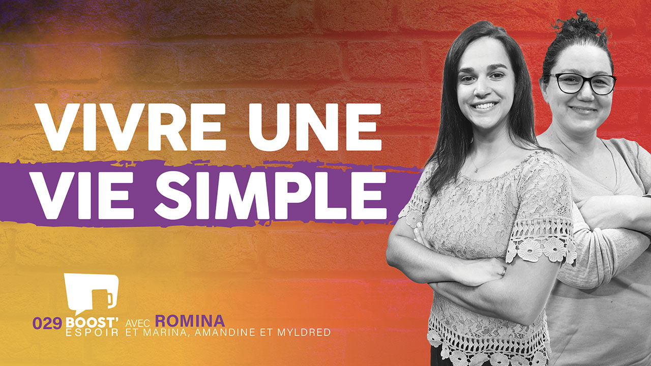 Vivre une vie simple ? Boost&rsquo;Espoir 029