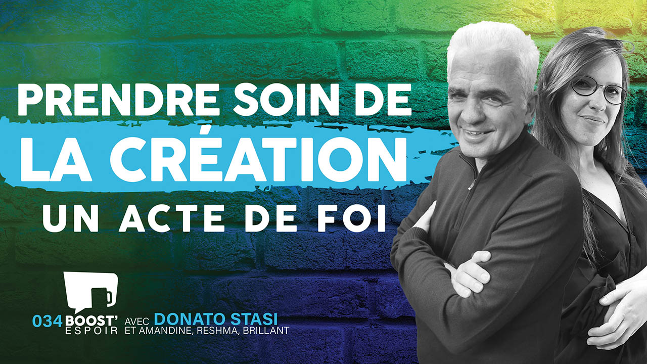 Prendre soin de la Création ? Boost&rsquo;Espoir 034