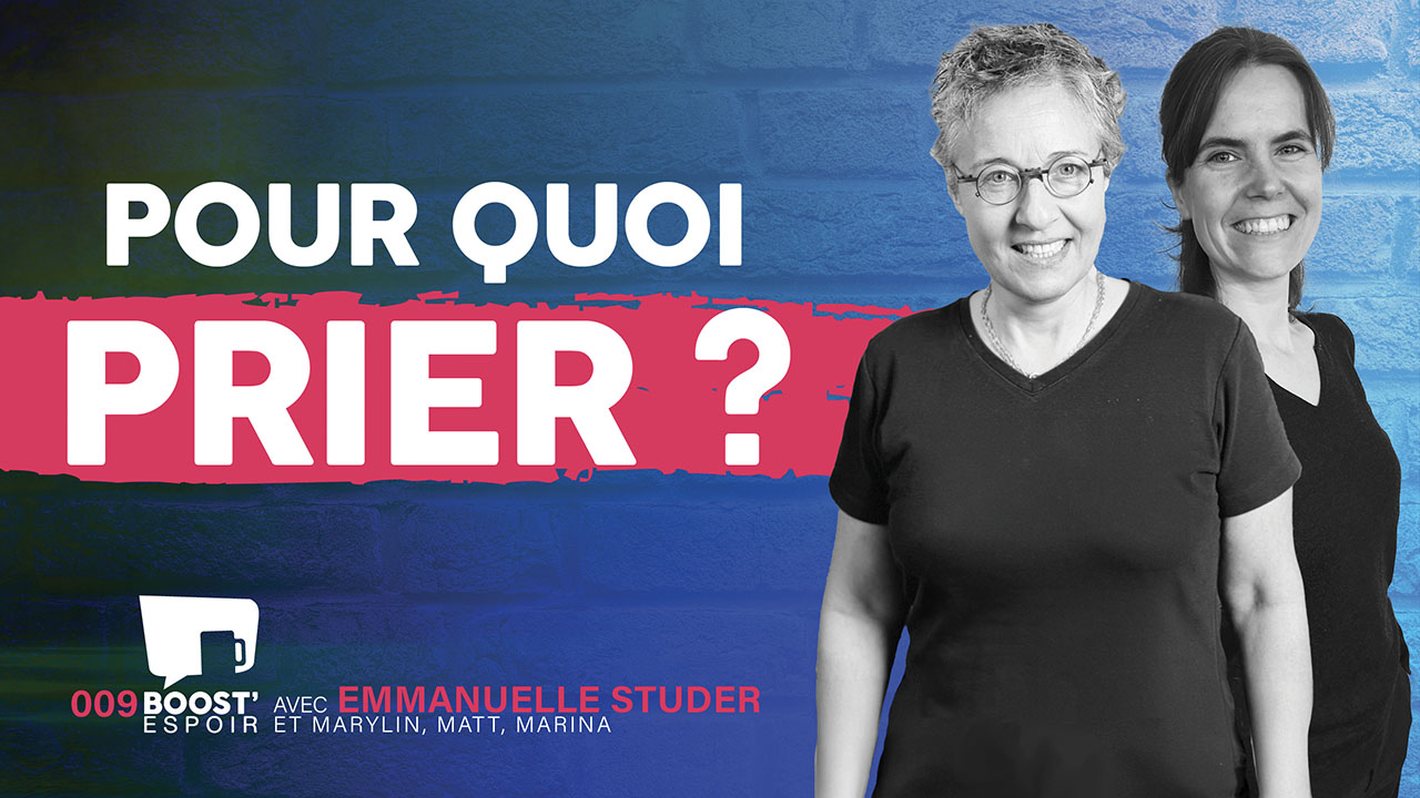 Pour quoi prier ? Que rechercher ? ? BOOST&rsquo; ESPOIR 009