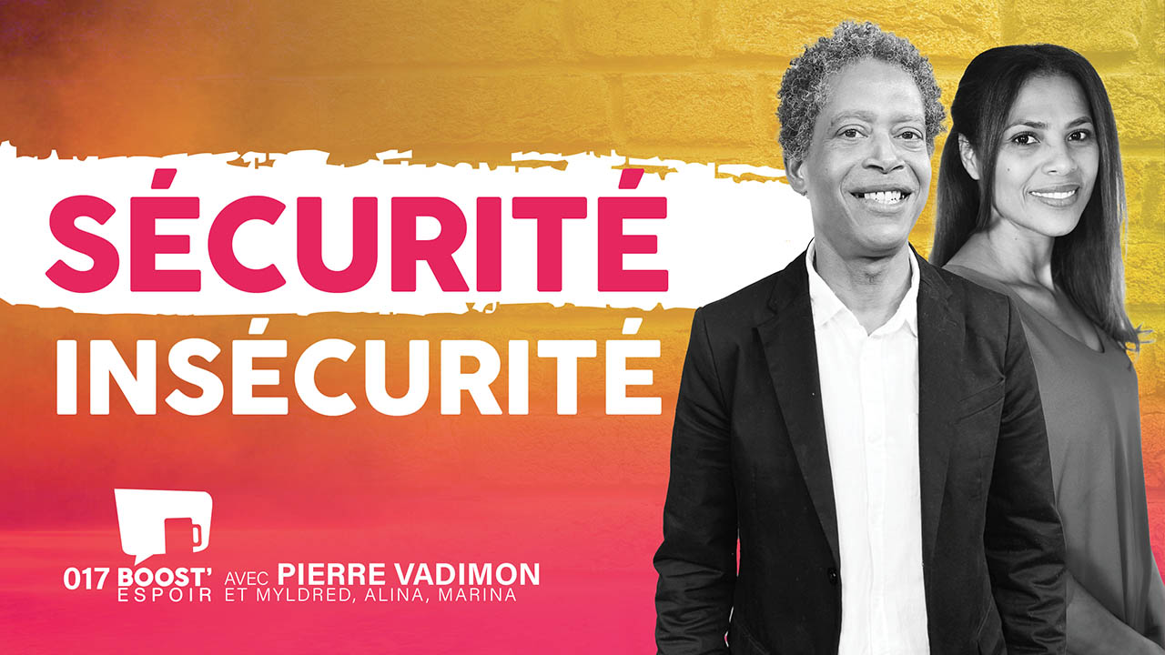 Sécurité insécurité ? BOOST&rsquo; ESPOIR 017