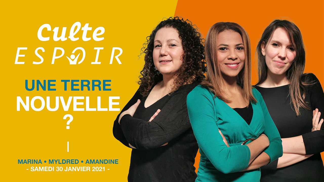 Une Terre Nouvelle ?  – Culte Espoir