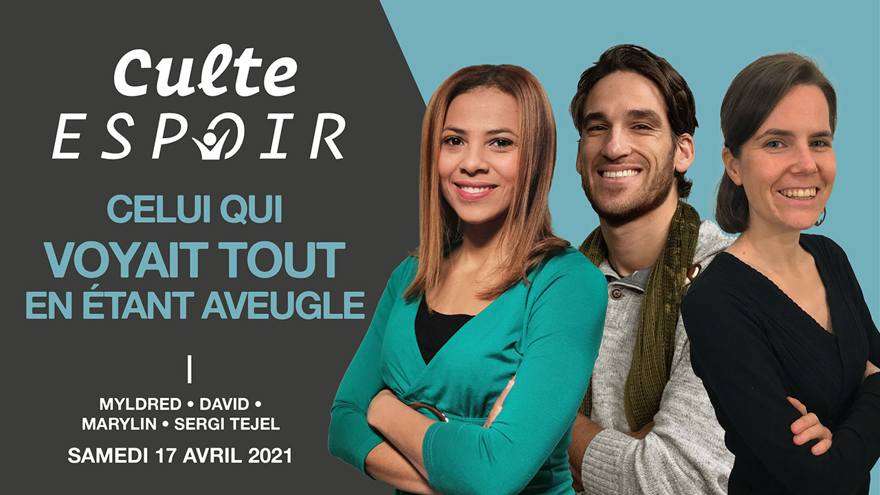 Celui qui voyait tout en étant aveugle – Culte Espoir