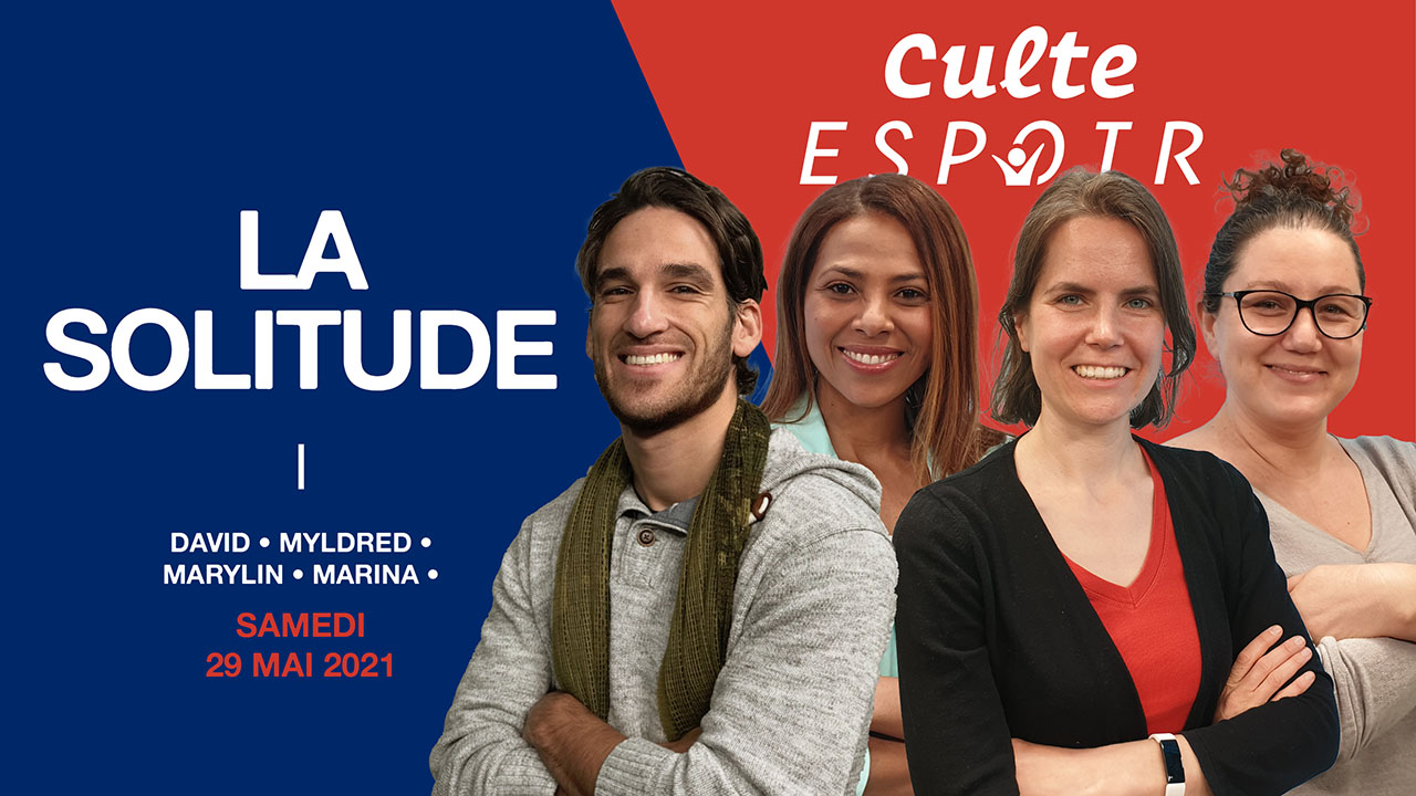 La solitude – Culte Espoir