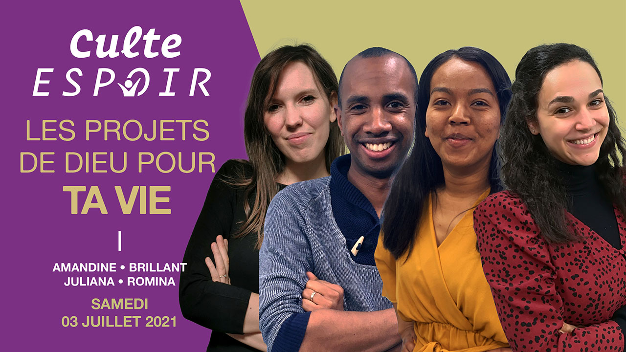 Les projets de Dieu pour ta vie – Culte Espoir