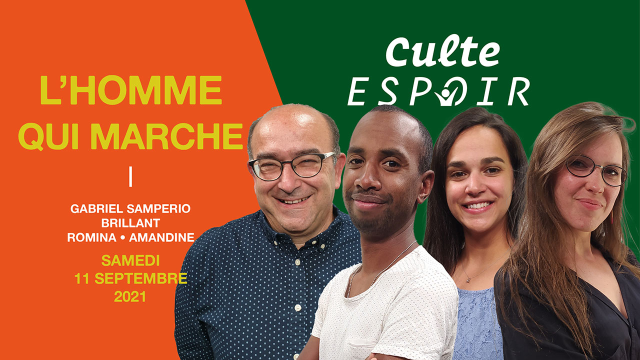 L&rsquo;homme qui marche – Culte Espoir