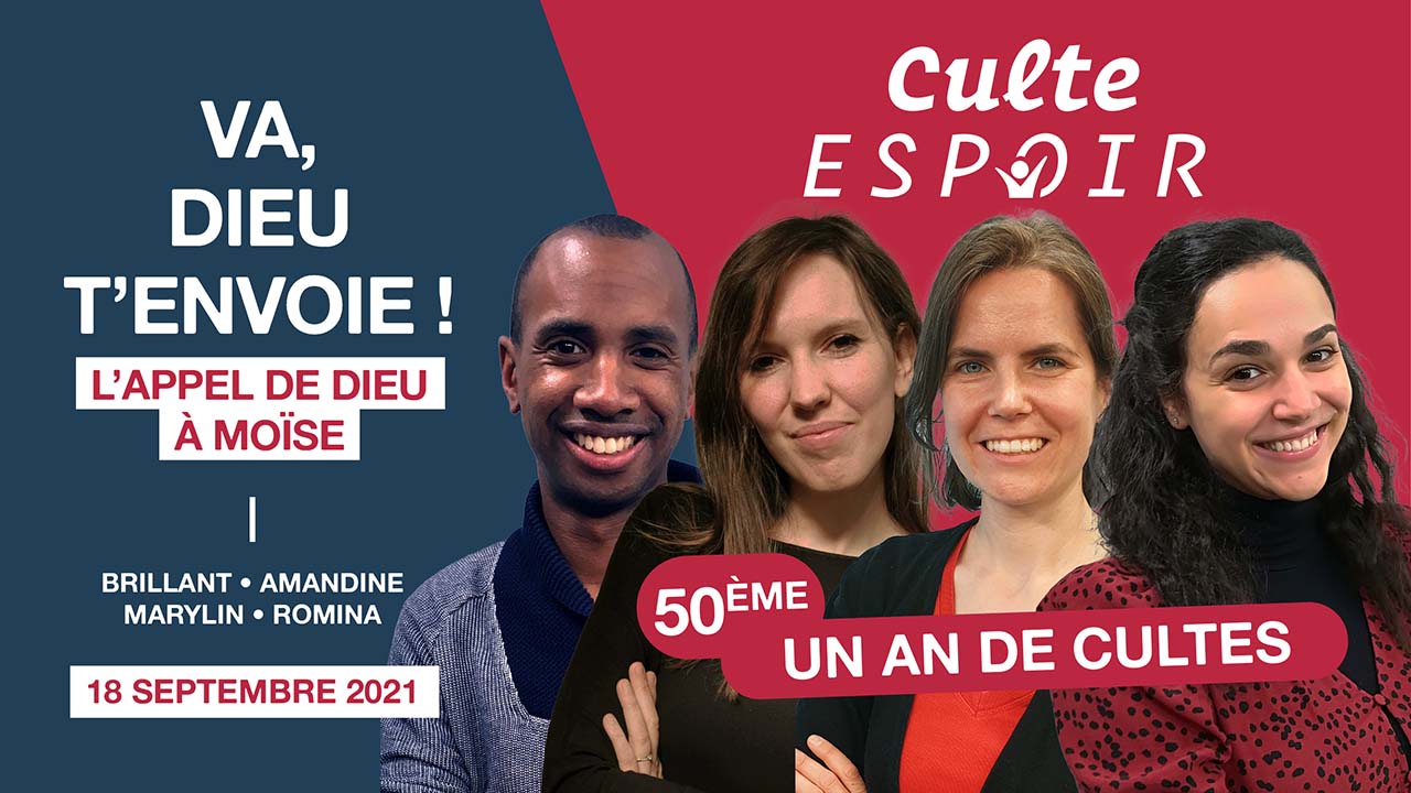 Va, Dieu t&rsquo;envoie  – Culte Espoir fête son premier anniversaire !