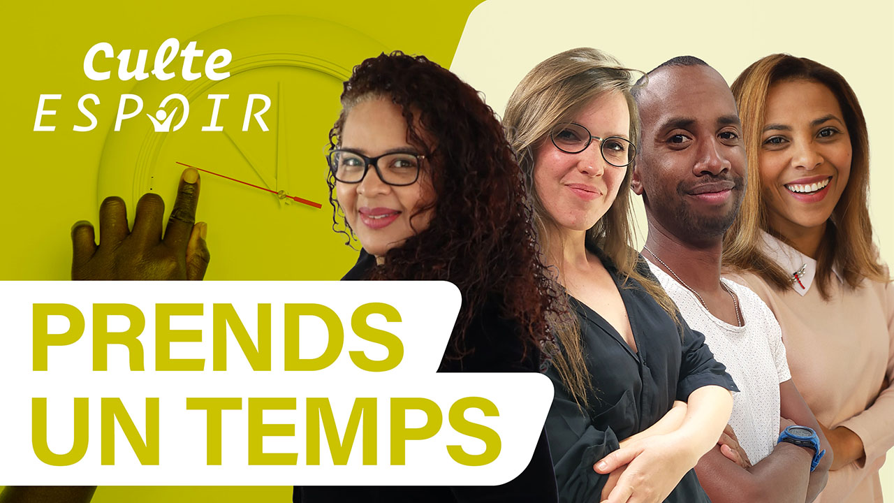 Prends un temps | Culte Espoir