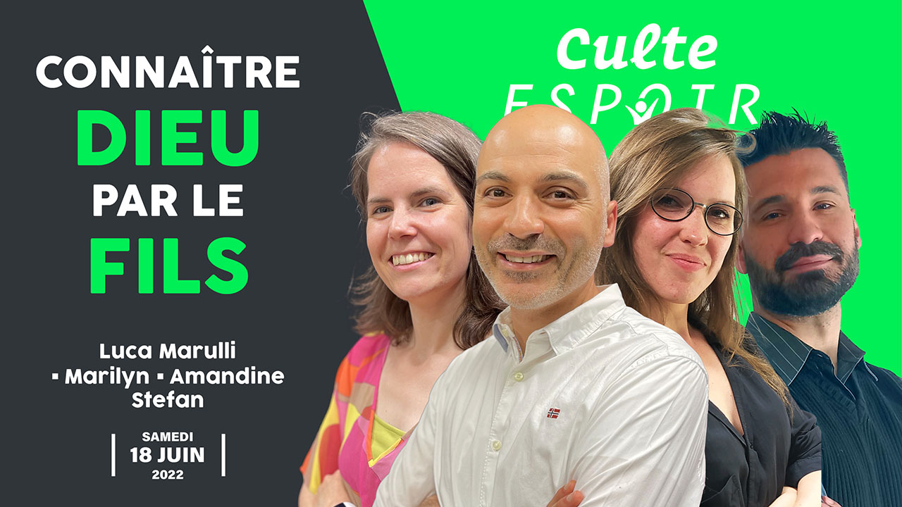 Connaître Dieu par le Fils | Culte Espoir