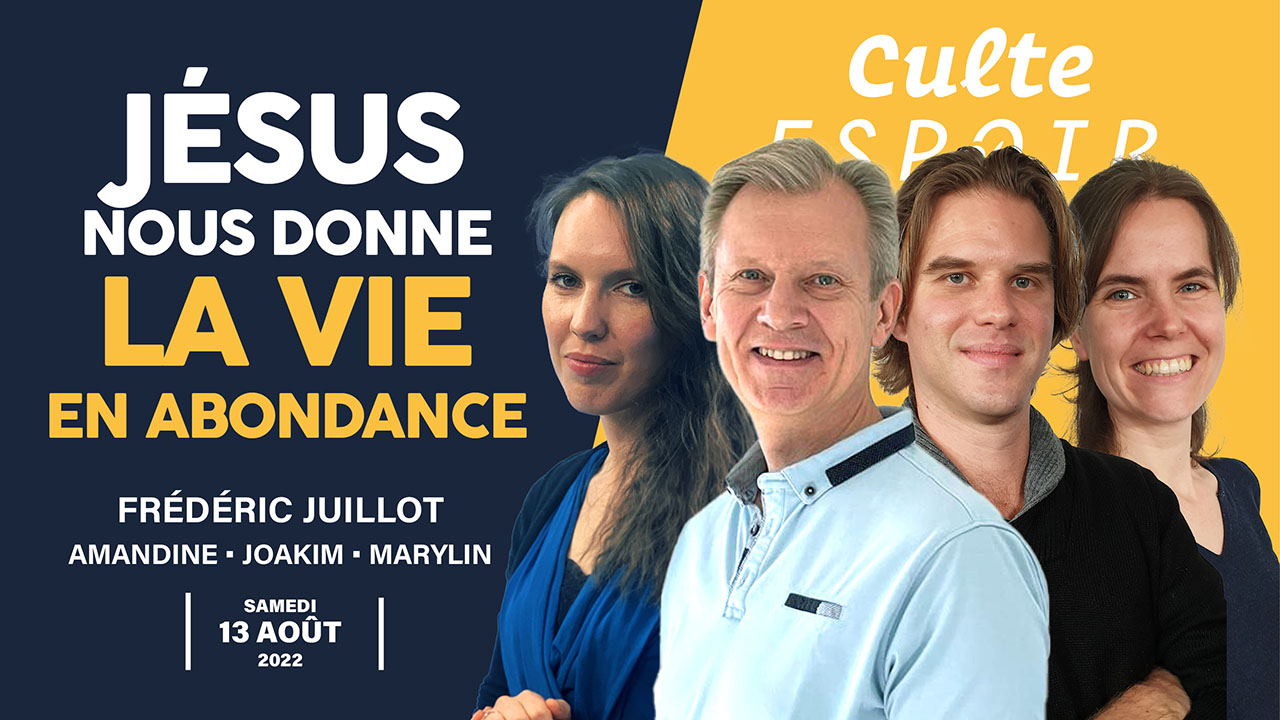 Jesus nous donne la vie en abondance | Culte Espoir