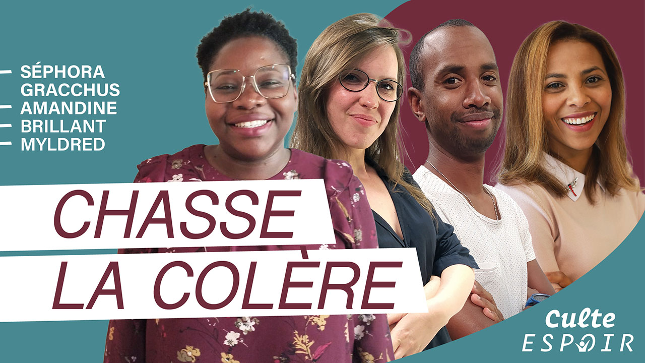 Chasse la colère | Culte Espoir