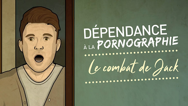 Dépendance à la pornographie – Le combat de Jack