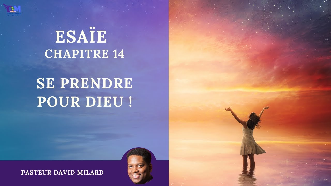 Se prendre pour Dieu | Esaïe 14 – Croître en Christ