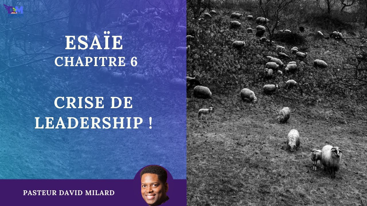 Crise de leadership ! | Esaïe 6