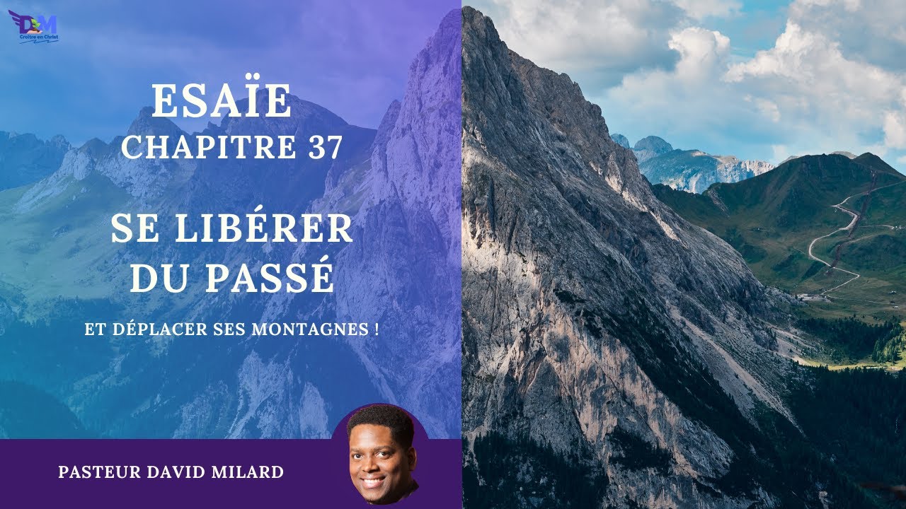 Se libérer du passé | Esaïe 37