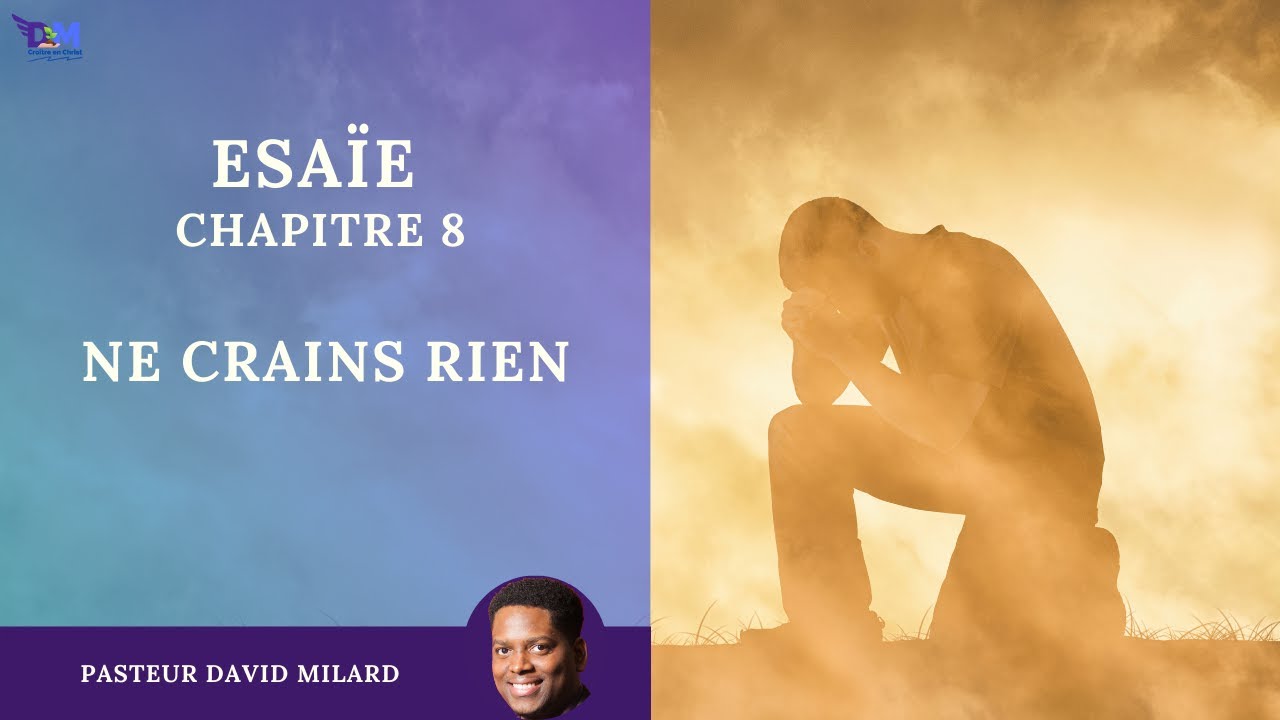 Ne crains rien ! | Esaïe 8