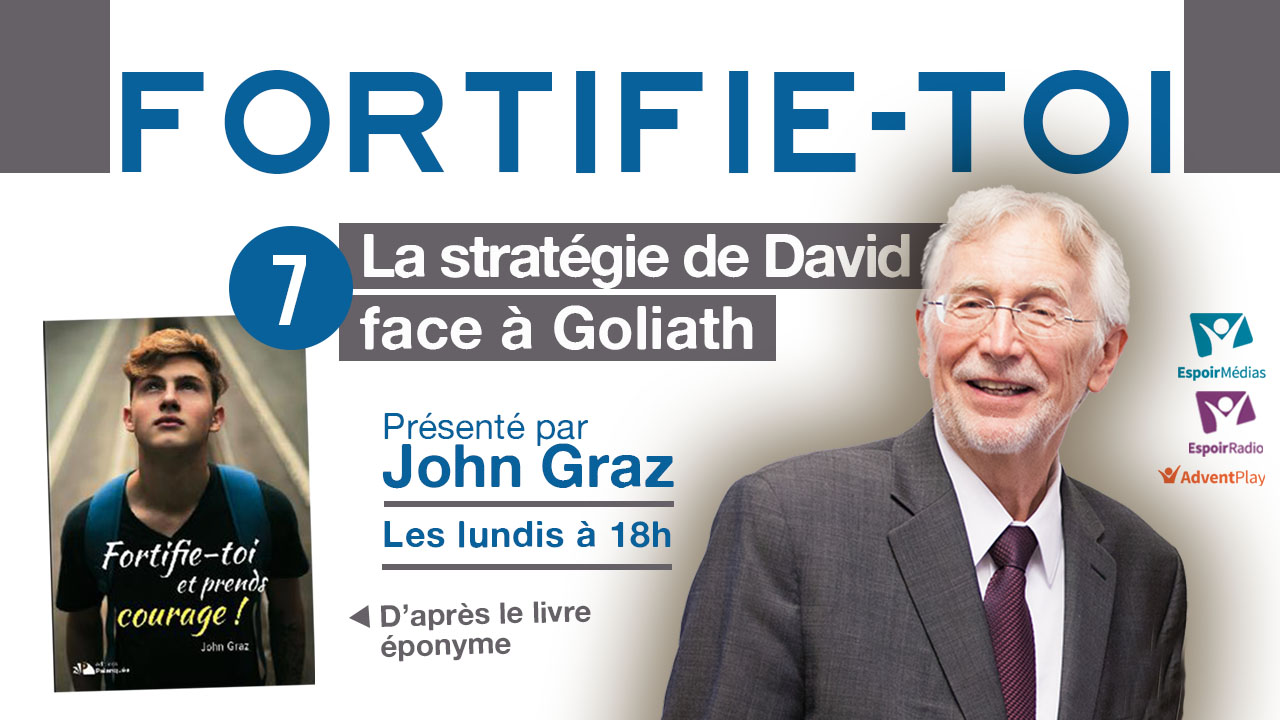 La stratégie de David face à Goliath – Fortifie-toi #7