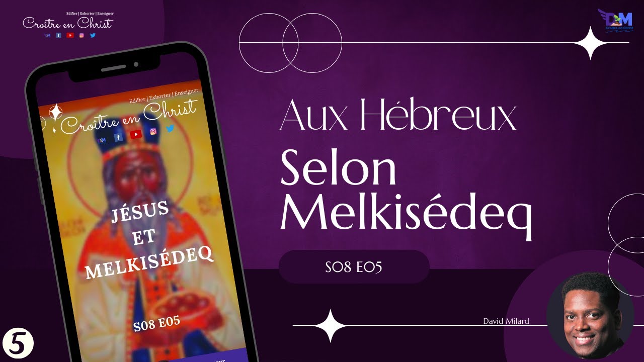 Jésus et Melkisédeq | Hébreux 5