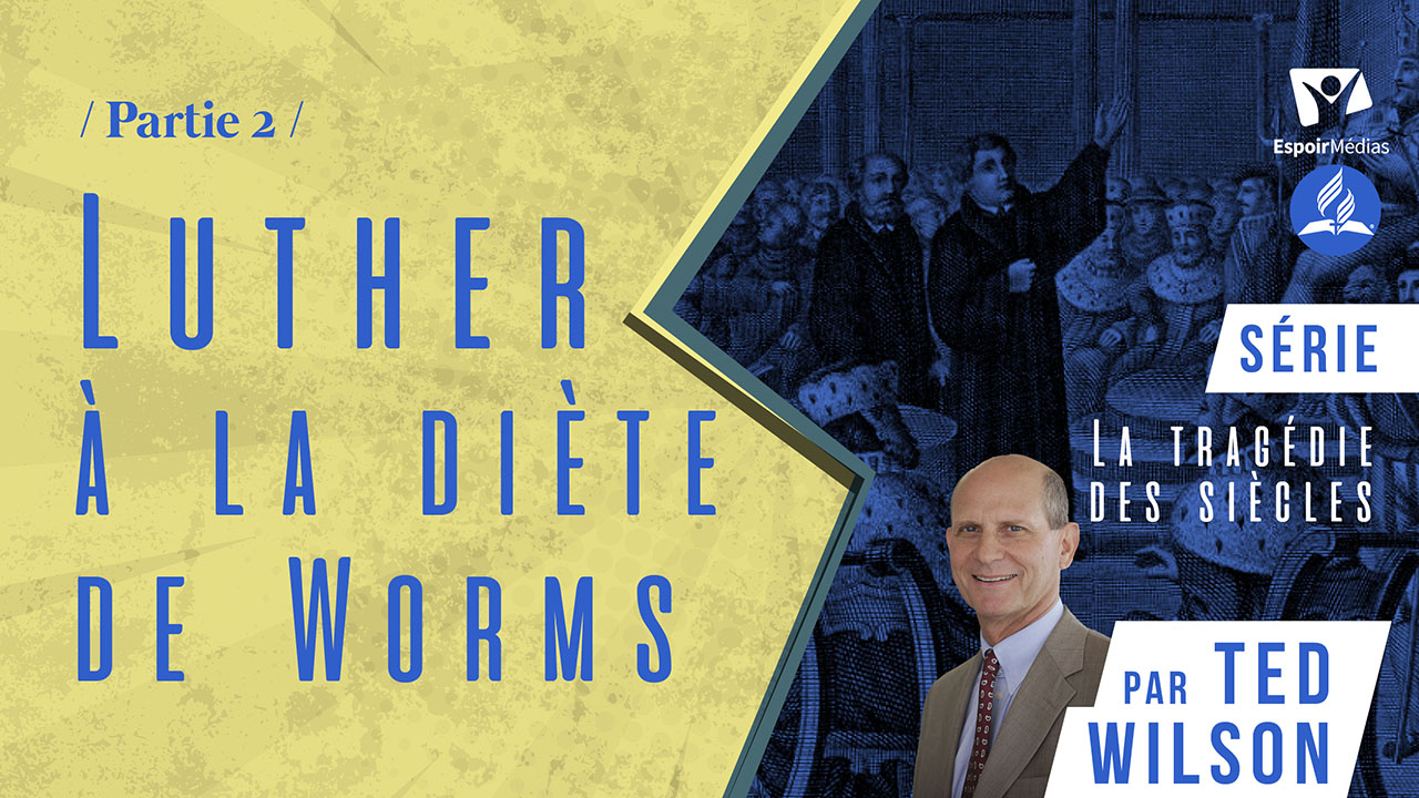 Luther à la diète de Worms 2/3 | Série « La tragédie des siècles »