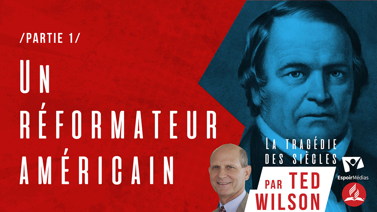 Un réformateur américain – Partie 1 | Série « La Tragédie des Siècles »