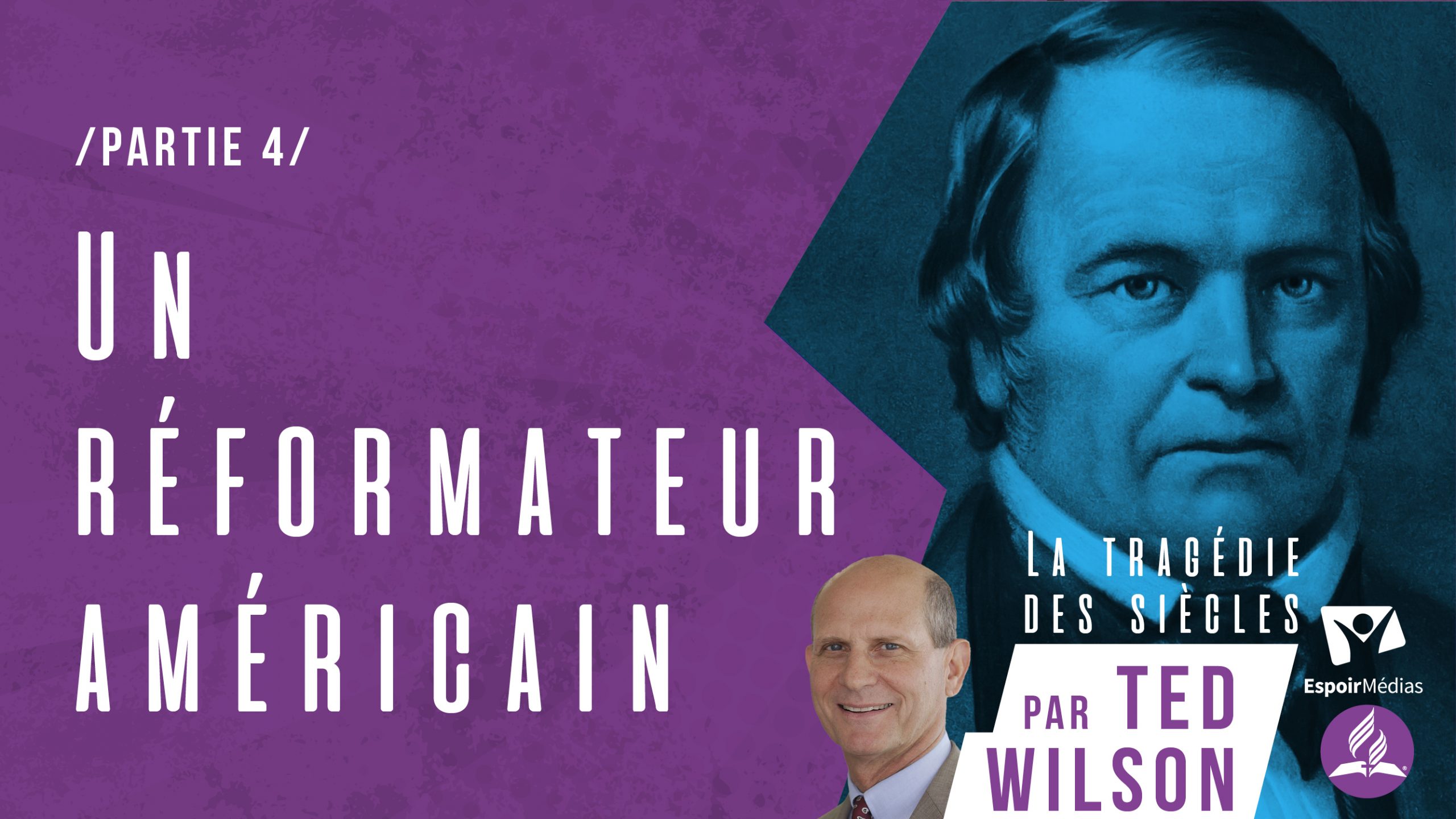 Un réformateur américain – Partie 4 | Série « La Tragédie des Siècles »