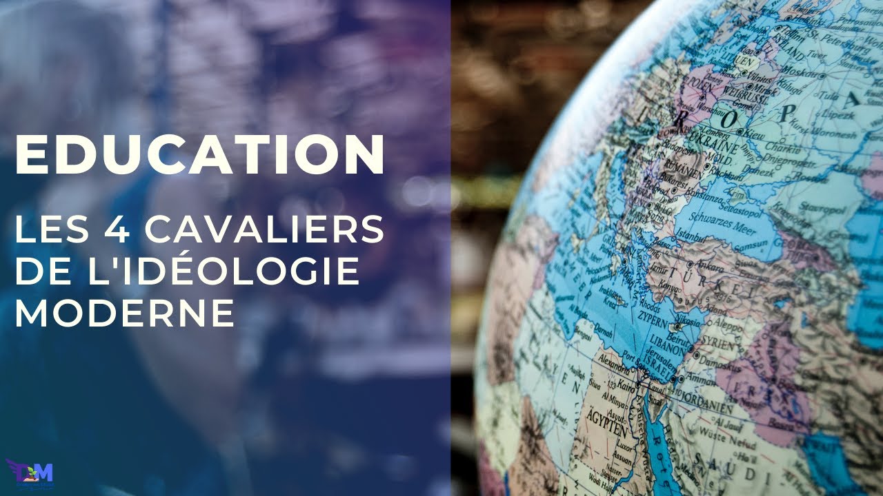 Les 4 cavaliers de l&rsquo;idéologie moderne – Croître en Christ