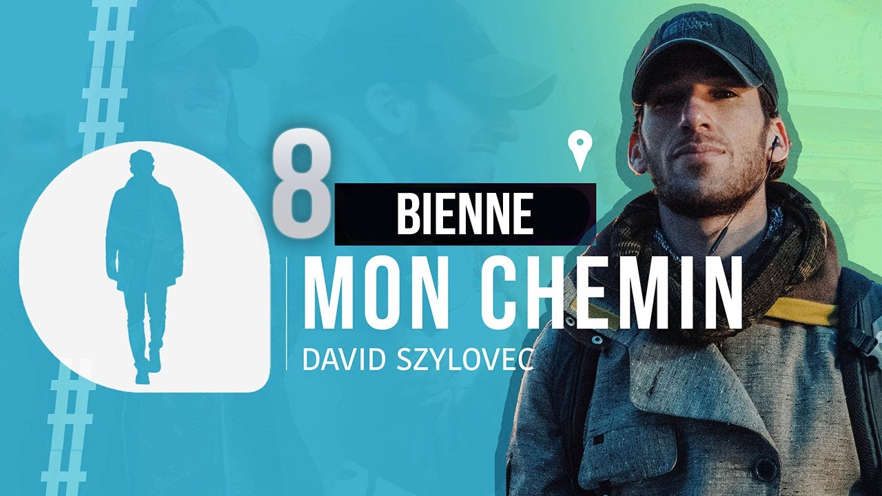 Mon chemin #8 Bienne – Présenté par David Szylovec