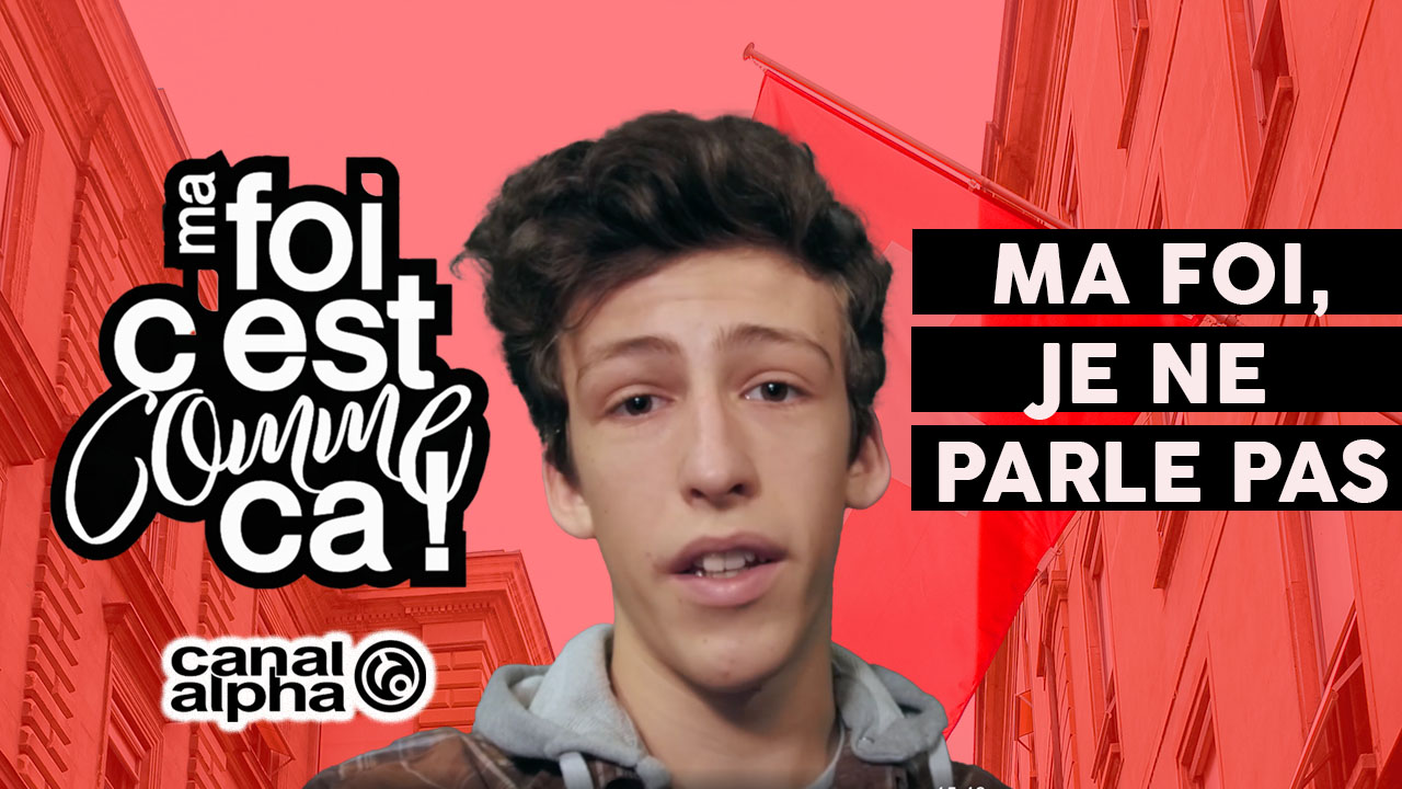 Ma foi, je ne parle pas – Ma foi c&rsquo;est comme ça