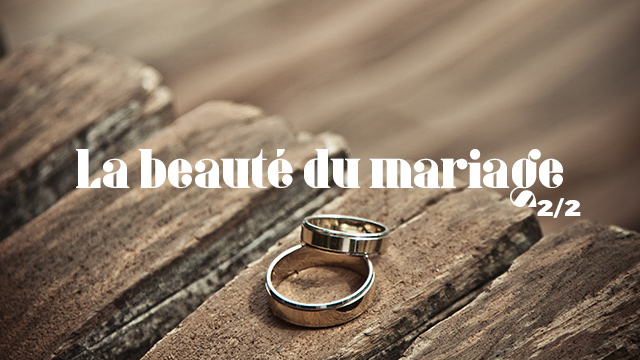 La beauté du mariage – 2