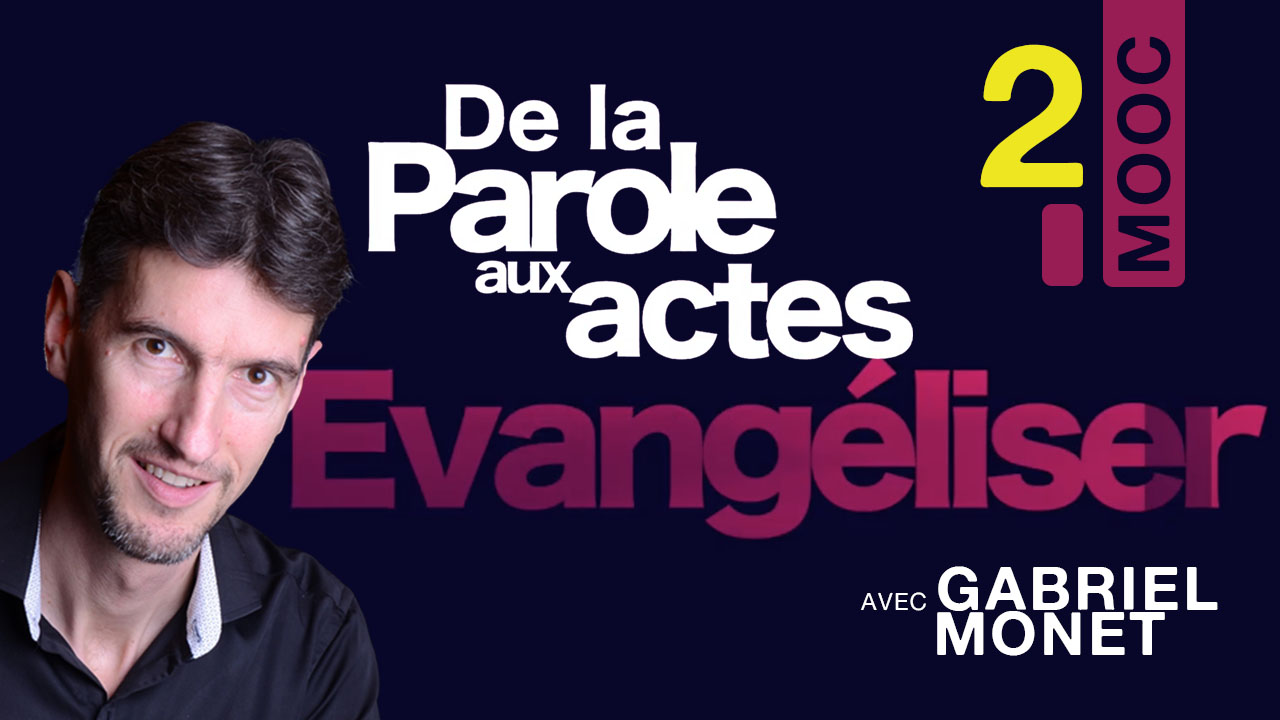MOOC Evangéliser – 2