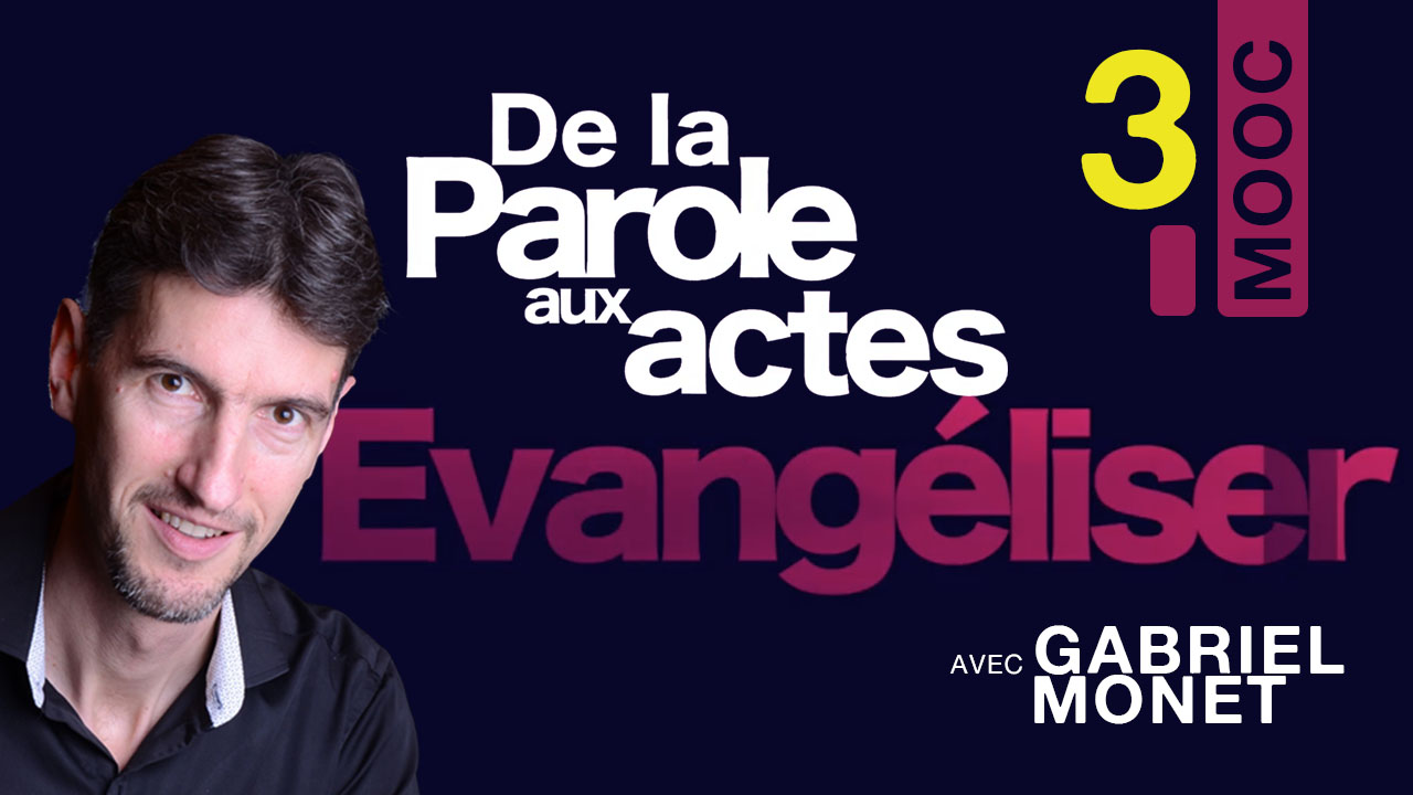 MOOC Evangéliser – 3