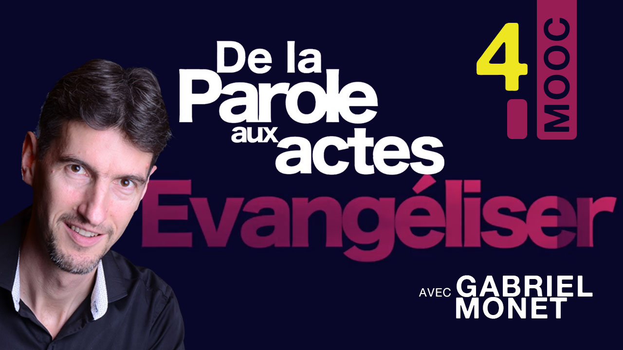 MOOC Evangéliser – 4