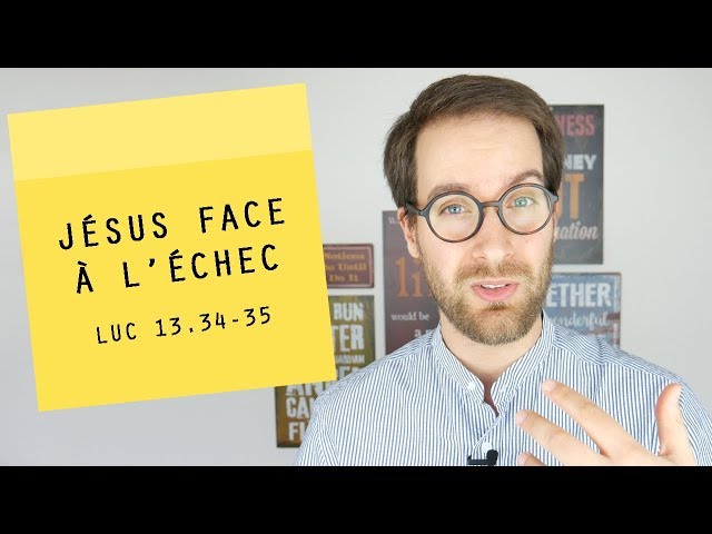 POST IT | Jésus face à l&rsquo;échec | Luc 13.34-35