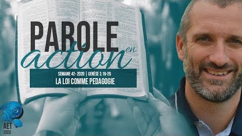 Parole en Action – La loi comme pédagogie – T4 – S3 2020