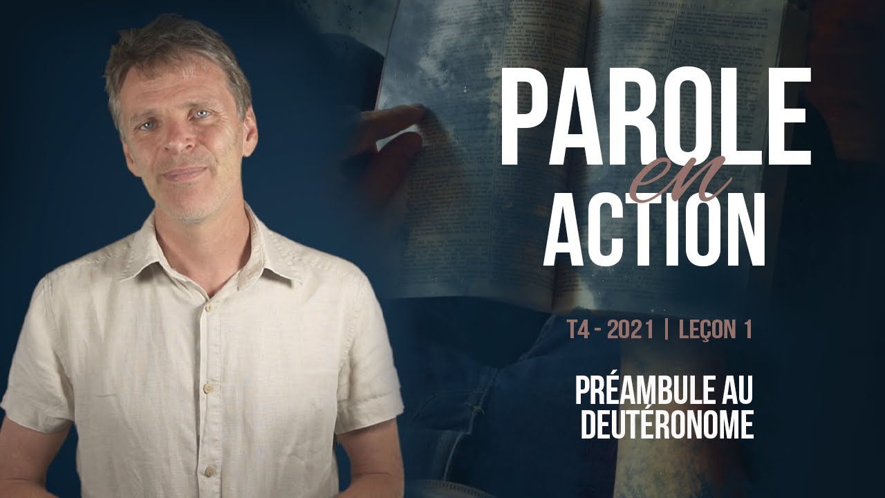 Parole en Action | T4 Leçon 1 – Préambule au Deutéronome