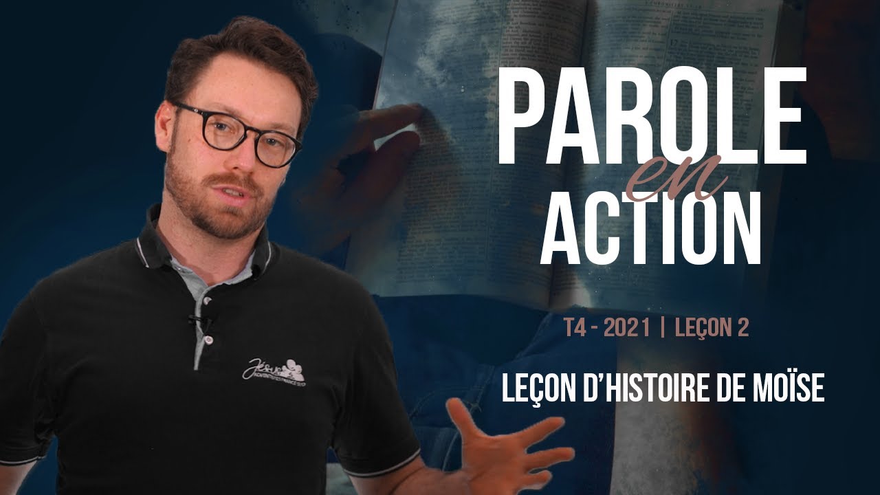 Parole en Action | T4 Leçon 2 – Leçon d&rsquo;histoire de Moïse
