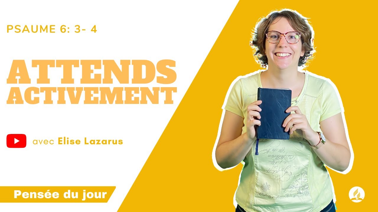 Attends activement – Pensée du jour