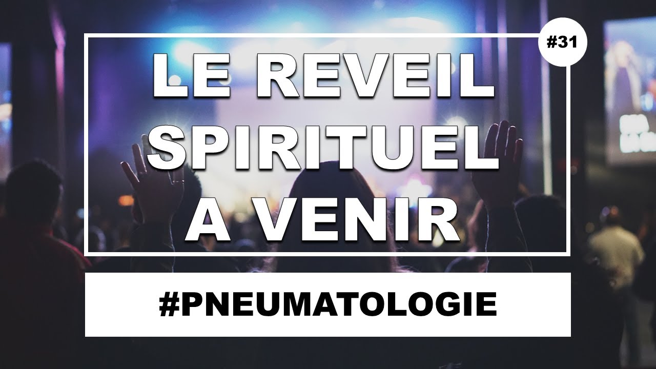 Le réveil spirituel annoncé dans les prophéties de la Bible