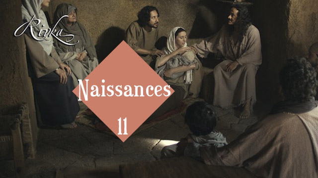 Chapitre 11 – Naissances / RIVKA